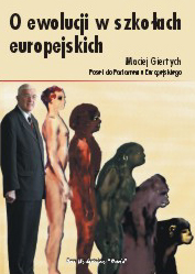 O ewolucji w szkołach europejskich - Maciej Giertych