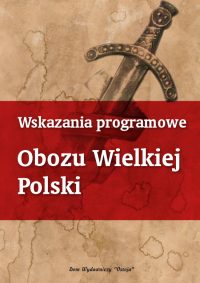 Wskazania programowe Obozu Wielkiej Polski