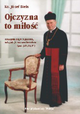 Ojczyzna to miłość - ks. Józef Biela