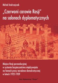 Czerwoni carowie Rosji na salonach dyplomatycznych - Michał Andrzejczak