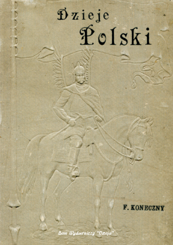 Dzieje Polski - Feliks Koneczny