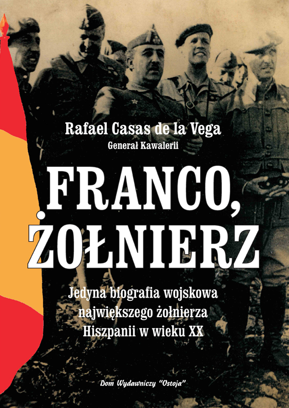 Franco, żołnierz - Rafael Casas de la Vega