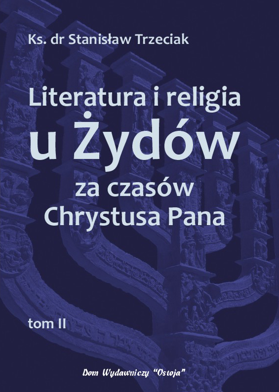 Literatura i religia u Żydów za czasów Chrystusa Pana, t.2 - ks. dr Stanisław Trzeciak