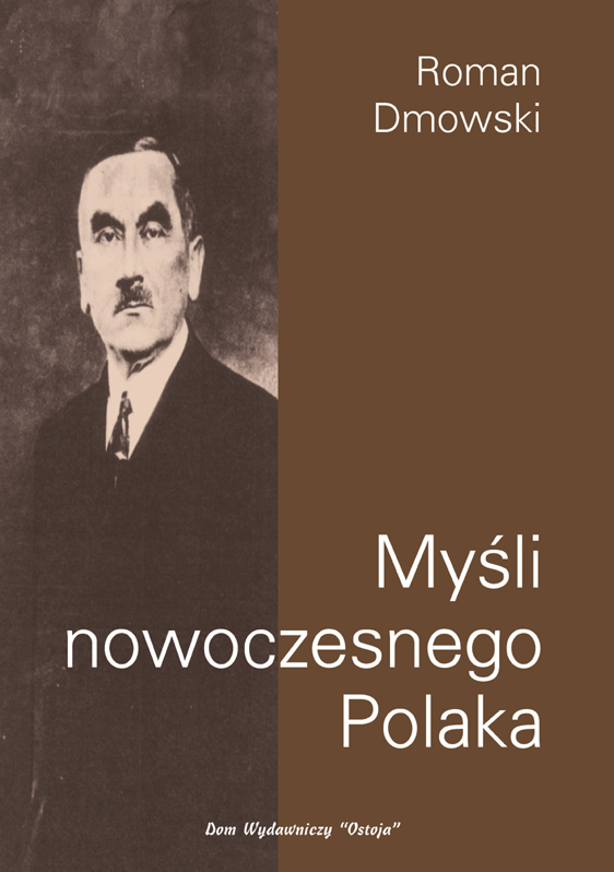Myśli nowoczesnego Polaka - Roman Dmowski