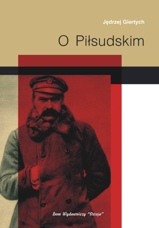 O Piłsudskim - Jędrzej Giertych