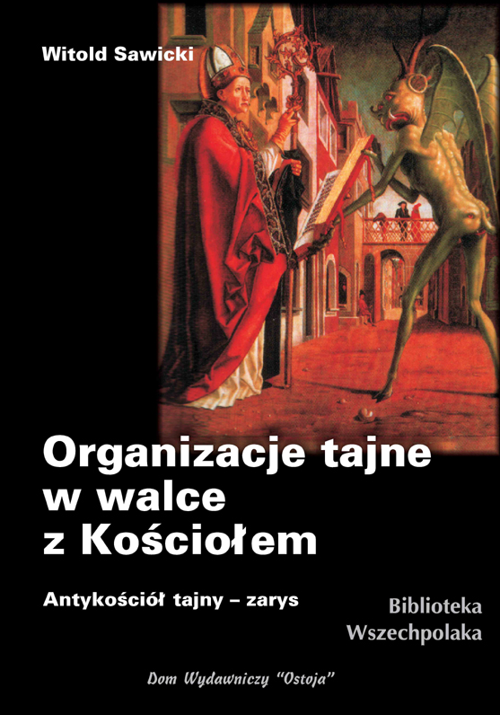 Organizacje tajne w walce z Kościołem - Witold Sawicki