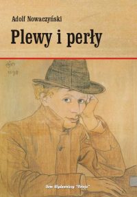 Plewy i perły - Adolf Nowaczyński