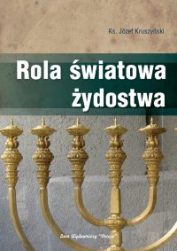 Rola światowa żydostwa - ks. Józef Kruszyński