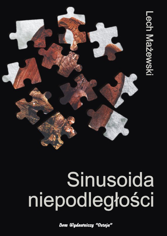 Sinusoida niepodległości - Lech Mażewski