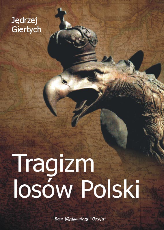 Tragizm losów Polski - Jędrzej Giertych