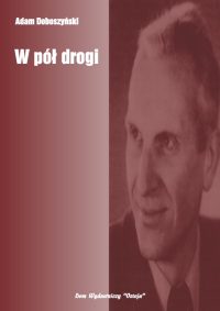 W pół drogi - Adam Doboszyński
