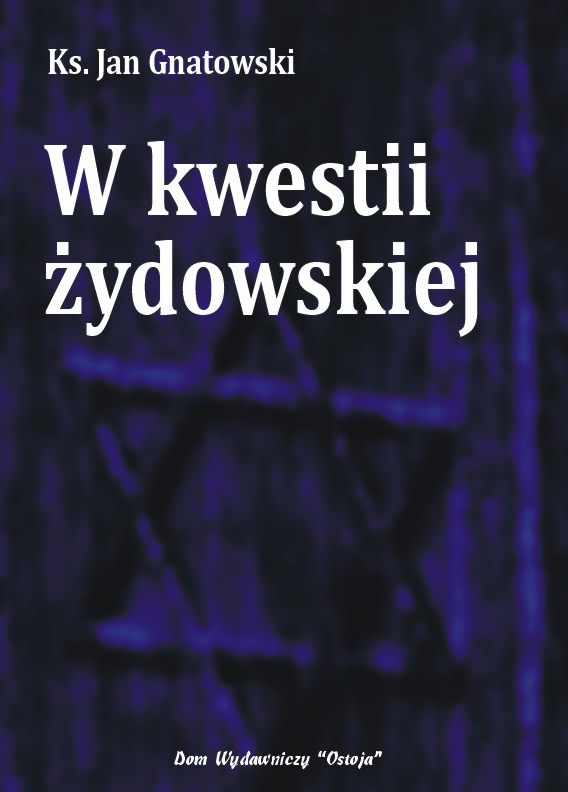 W kwestii żydowskiej - ks. Jan Gnatowski